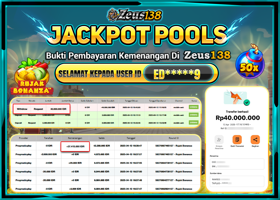 ZEUS138 RUJAK BONANZA  Rp.40.000.000,- LUNAS